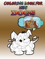 Coloring Book for Kids: Dogs: Kids Coloring Book