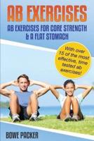AB Exercises (AB Exercises for Core Strength & a Flat Stomach)