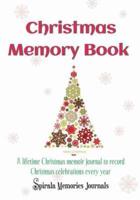 Christmas Memory Book: A Lifetime Christmas Memoir Journal To Record Christmas Celebrations Every Year