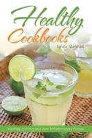 Healthy Cookbooks: Healthy Juicing and Anti Inflammatory Foods