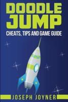 Doodle Jump: Cheats, Tips and Game Guide