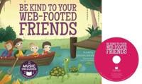 Be Kind to Your Web-Footed Friends