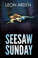 Seesaw Sunday