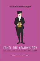 Yentl the Yeshiva Boy and Other Stories: including Short Friday