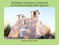 Historic Catholic Churches of Northeastern New Mexico