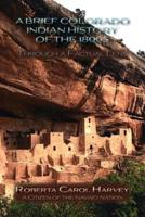 A Brief Colorado Indian History of the 1800S