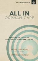 All in Orphan Care