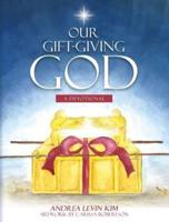 Our Gift-Giving God: A Devotional