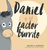 Daniel Y El Factor Burrito