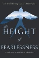 The Height of Fearlessness: A True Story of the Power of Perspective