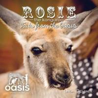 Rosie The Kangaroo: Tails from the Oasis