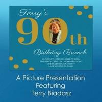 Terry's 90th Birthday Brunch: A Picture Presentation Featuring Terry Biadasz