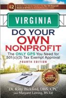 Virginia Do Your Own Nonprofit: The Only GPS You Need for 501c3 Tax Exempt Approval