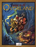 Journey To The Overland: Solo Tabletop Roleplaying Game