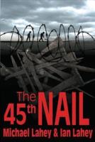 The 45th Nail