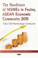 The Readiness of MSMEs in Facing ASEAN Economic Community 2015