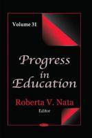 Progress in Education. Volume 31