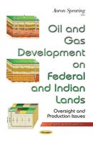 Oil and Gas Development on Federal and Indian Lands