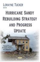 Hurricane Sandy Rebuilding Strategy and Progress Update