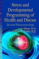 Stress and Developmental Programming of Health and Disease