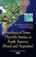 Synthesis of Some Phytolith Studies in South America (Brazil and Argentina)