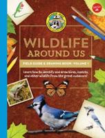 Wildlife Around Us Volume 1