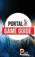 Portal 2 Game Guide