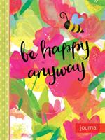 Be Happy Anyway