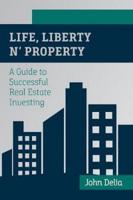 Life, Liberty n' Property