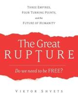 The Great Rupture