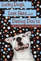 Lucky Dogs, Lost Hats, and Dating Don'ts