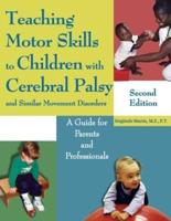 Teaching Motor Skills to Children With Cerebral Palsy and Similar Movement Disorders