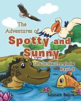 The Adventures of Spotty and Sunny: Life in the Everglades: Part 2