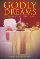 Godly Dreams: Your Seat at the Table