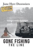 Gone Fishing: The Line