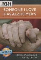 Help! Someone I Love Has Alzheimers
