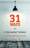 31 Ways to Be a "One-Another" Christian
