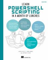 Learn PowerShell Scripting in a Month of Lunches