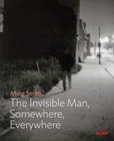 Ming Smith - Invisible Man, Somewhere, Everywhere