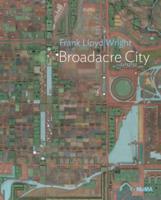 Frank Lloyd Wright - Broadacre City Project
