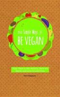 52 Simple Ways to Be Vegan