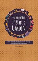 52 Simple Ways To Start A Garden