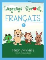 Language Sprout French Workbook
