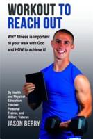 Workout to Reach Out