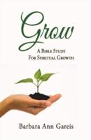 Grow