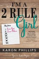 I'm a 2 Rule Girl!