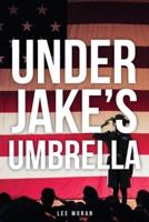 Under Jake's Umbrella