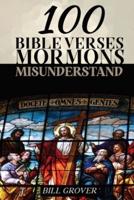 100 Bible Verses Mormons Misunderstand
