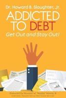 Addicted to Debt