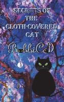 Secrets of the Cloth-Covered Cat